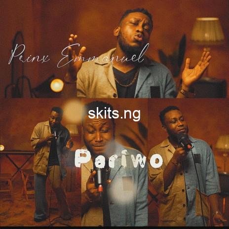Pariwo lyrics by prinx emmanuel