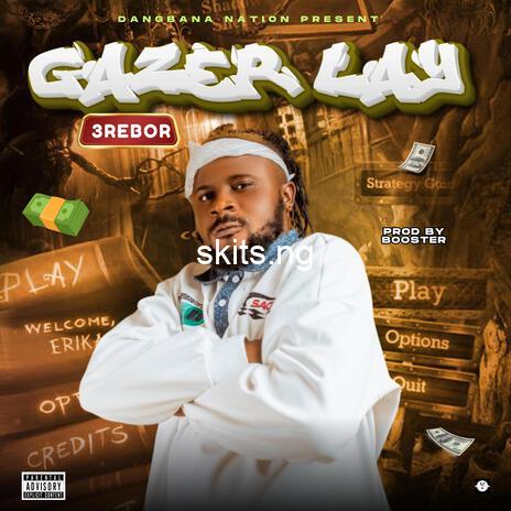 Download music mp3 3rebor gazer lay