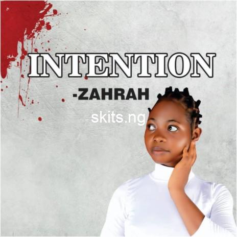 Download music mp3 zahrah intention