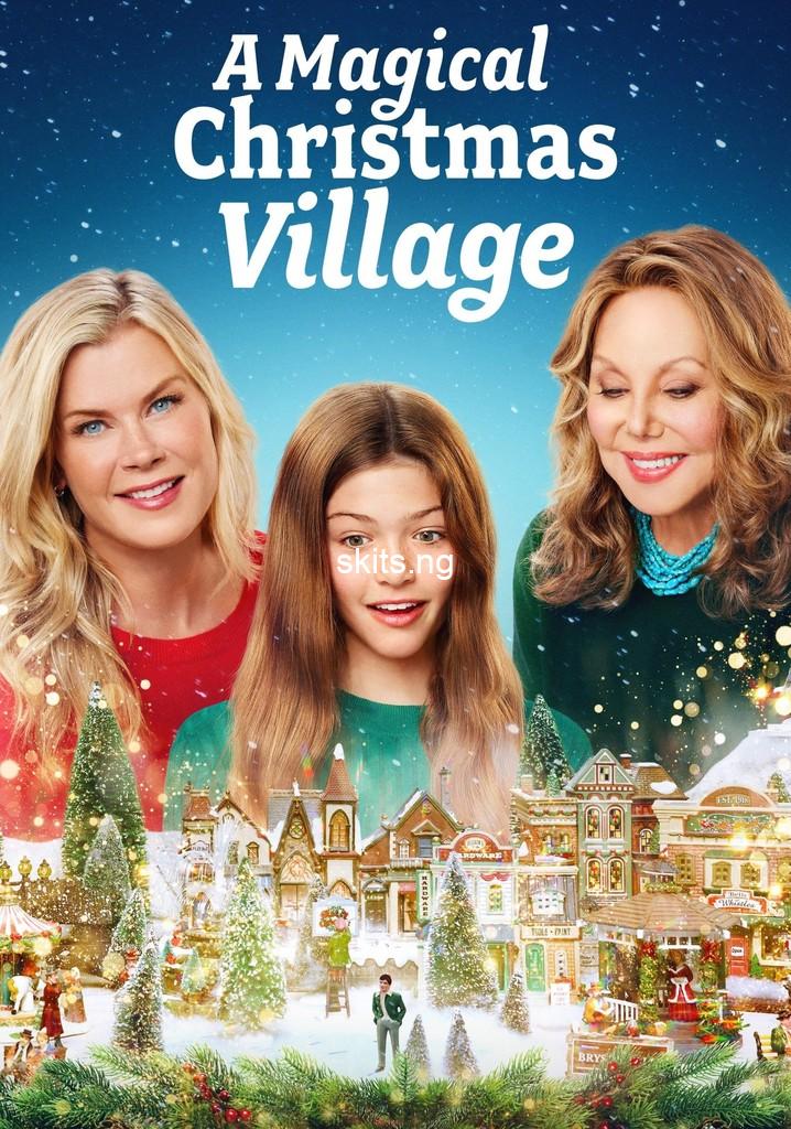 A Magical Christmas Village (2022) Movie Download Mp4