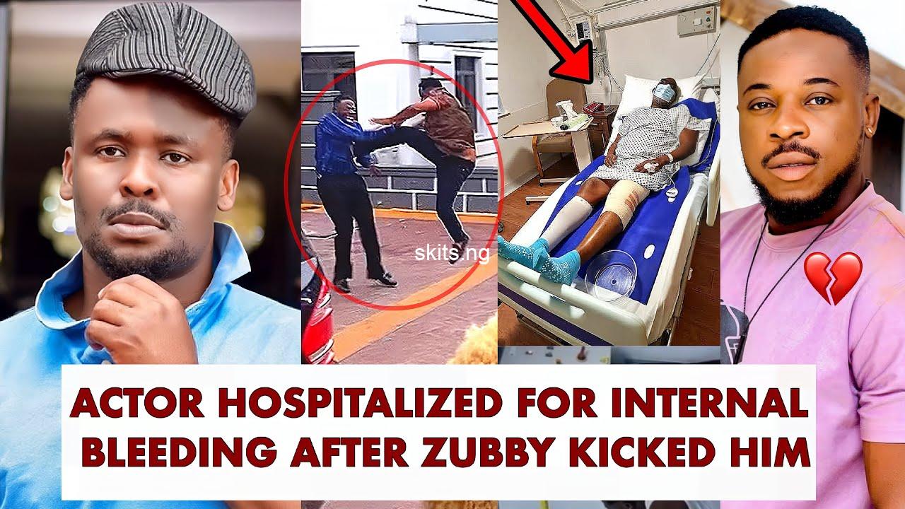 Actor godwin nnadiekwe hospitalized for internal bleeding following kick on his chest by zubby michael while on set video