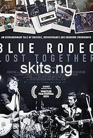 Blue Rodeo: Lost Together (2024) MOVIE