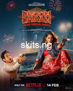 Dhoom Dhaam (2025) MOVIE