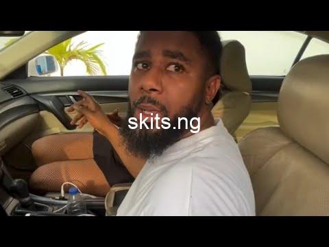 Download comedy video car front seat wahala