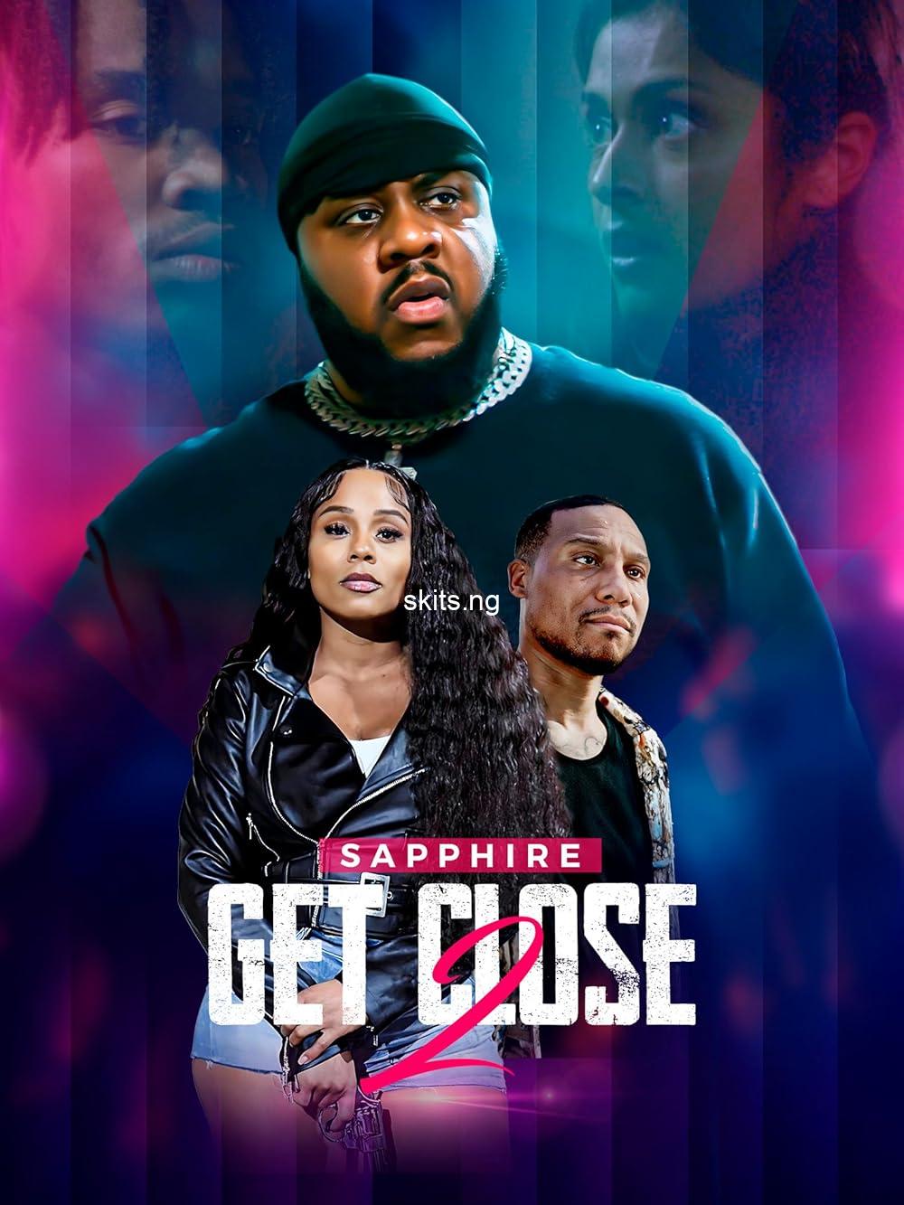 Get Close 2 (2024) MOVIE