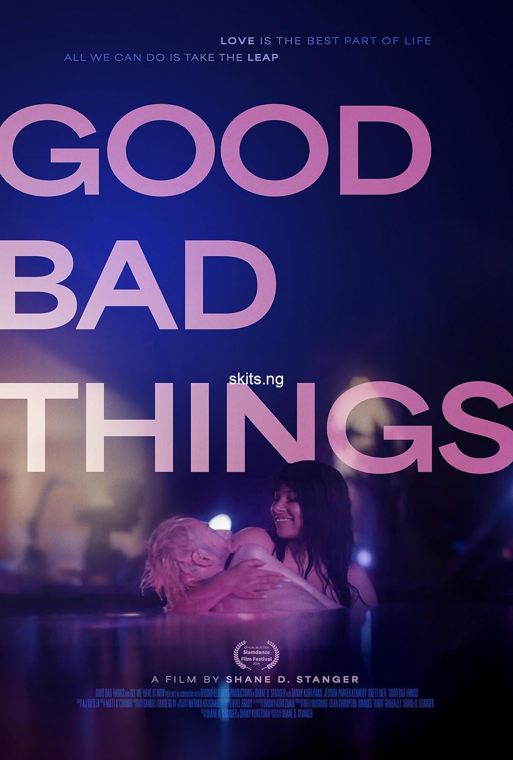 Good Bad Things (2024) MOVIE