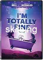 I’m Totally Fine (2022) Movie Download Mp4
