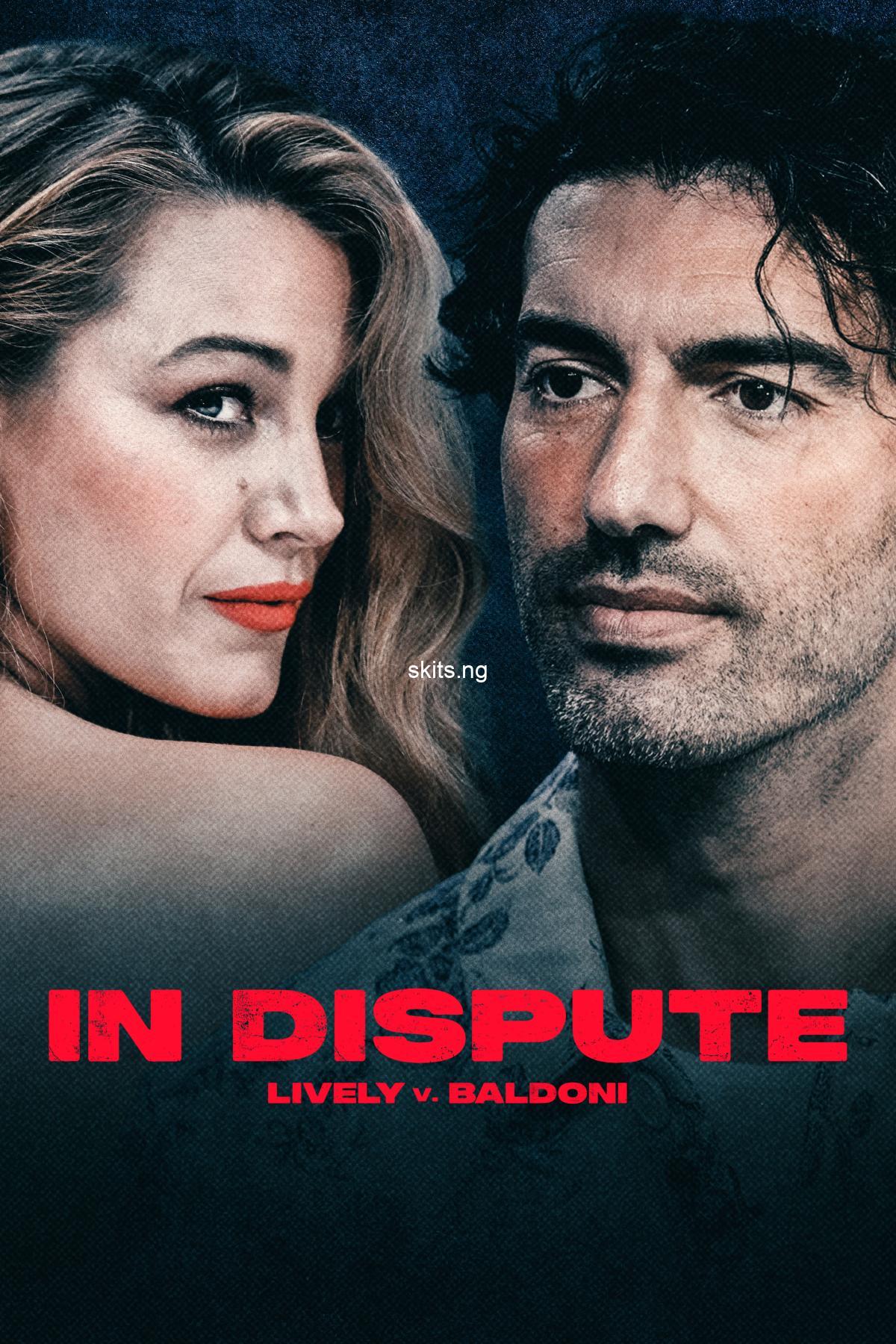 In Dispute: Lively v Baldoni (2025) MOVIE