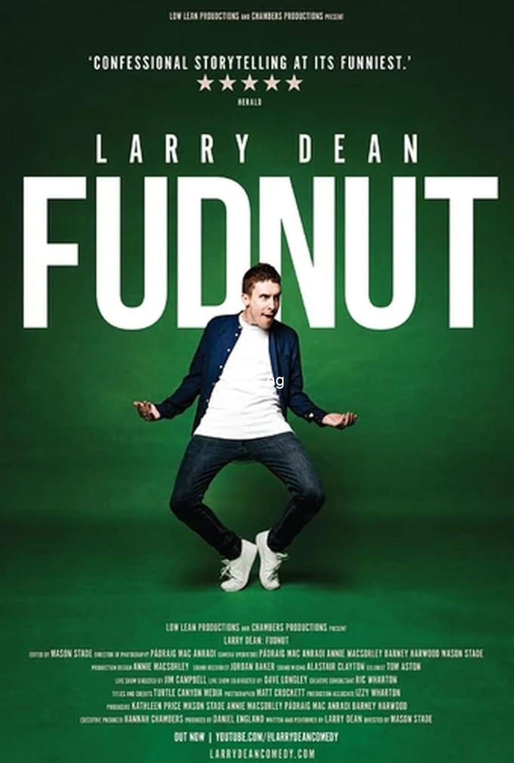 Larry Dean: Fudnut (2024) MOVIE