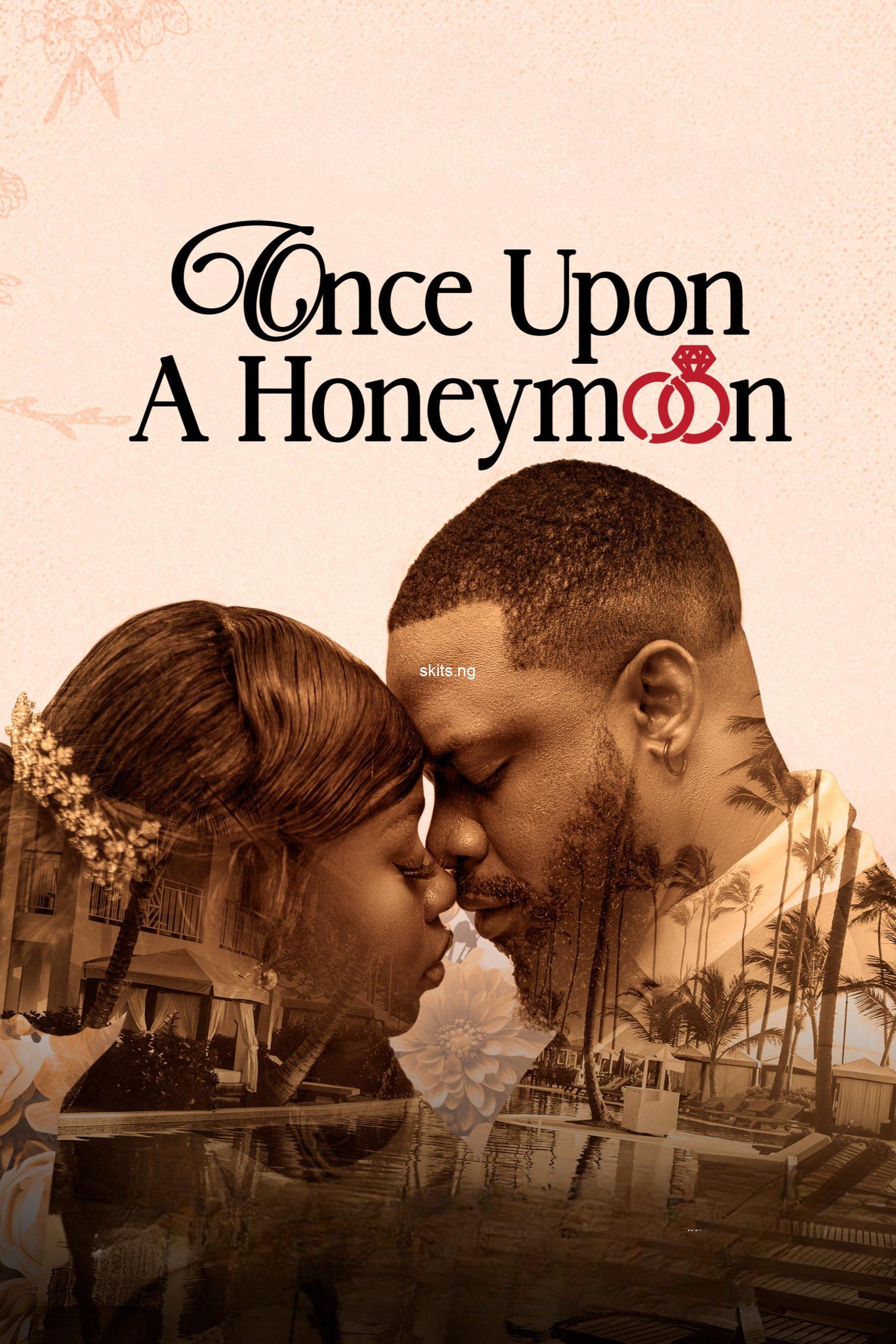 Once Upon A Honeymoon (2024) MOVIE