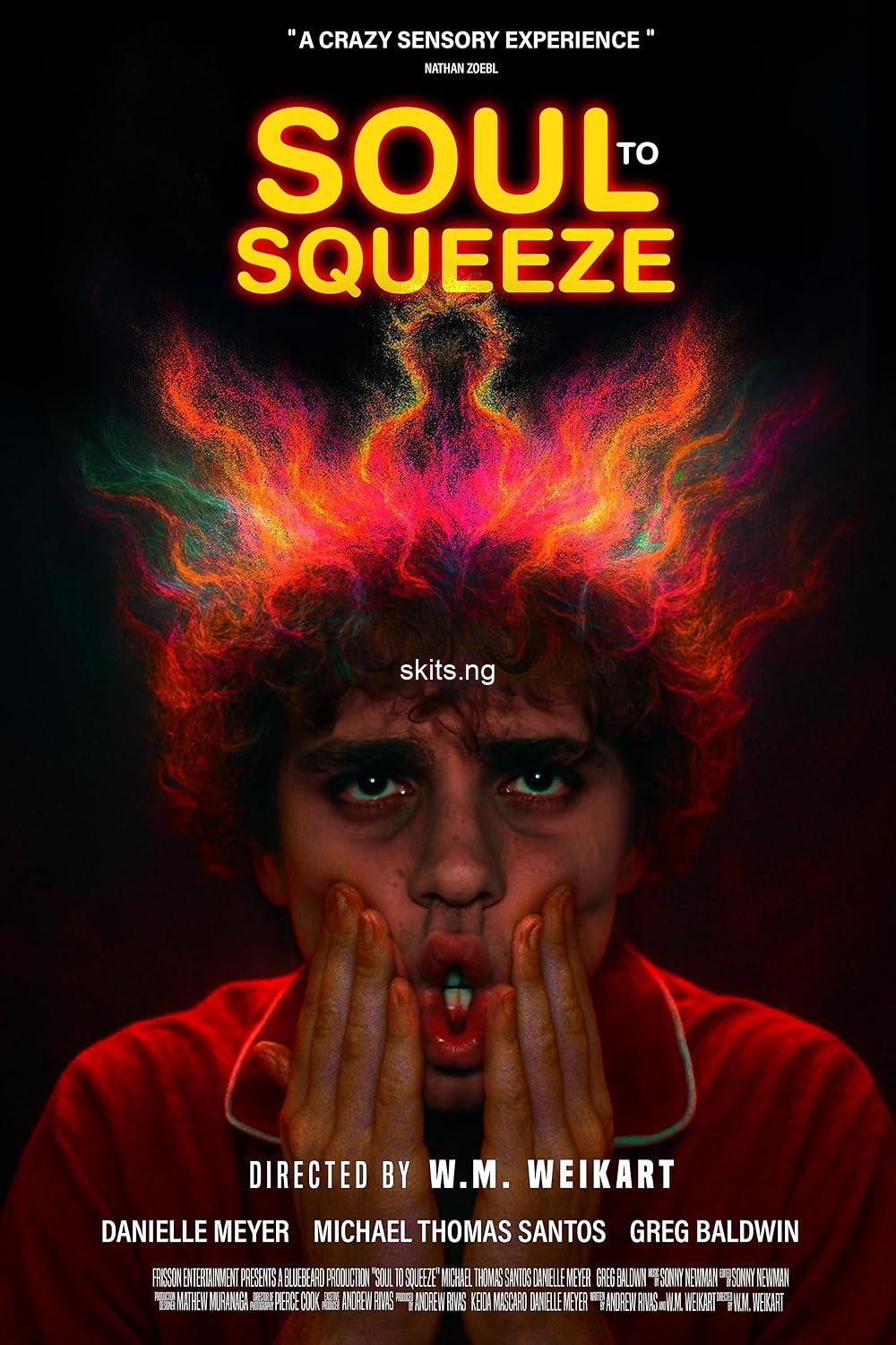 Soul to Squeeze (2025) MOVIE