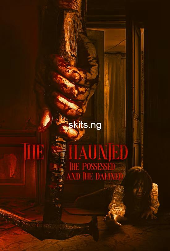 The Haunted, the Possessed and the Damned (2024) MOVIE