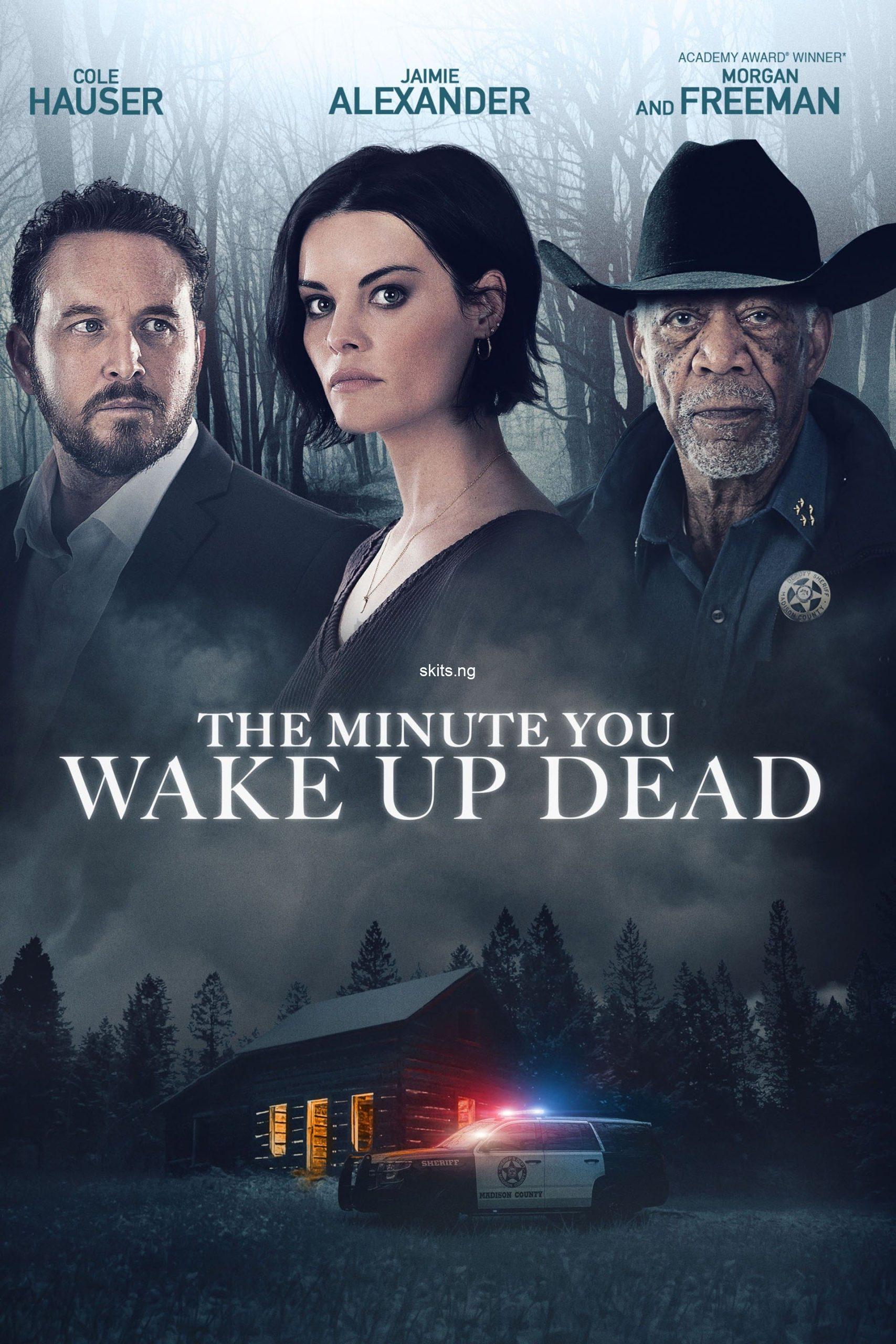 The Minute You Wake Up Dead (2022) Movie Download Mp4