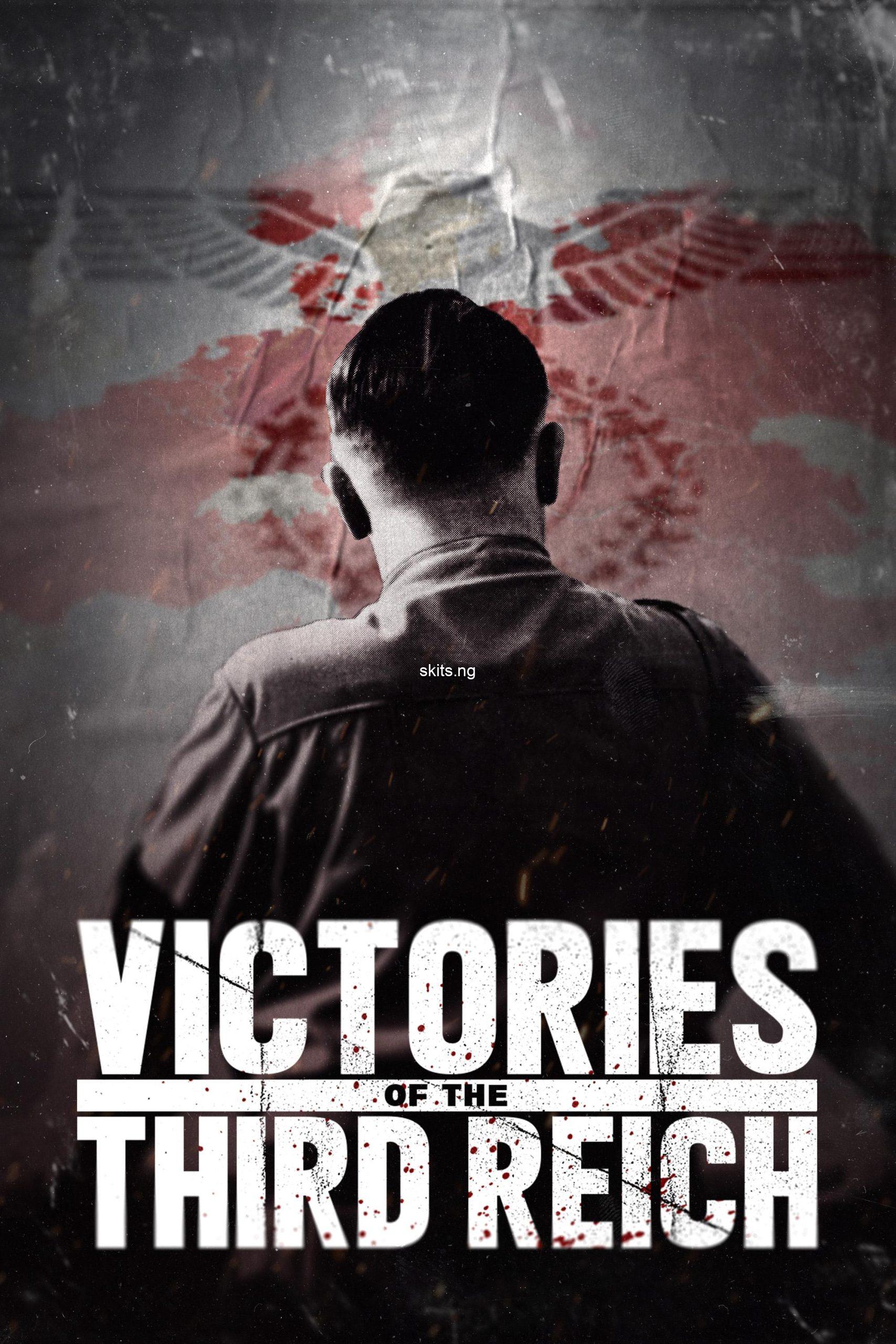 Victories of the third reich 2025 movie