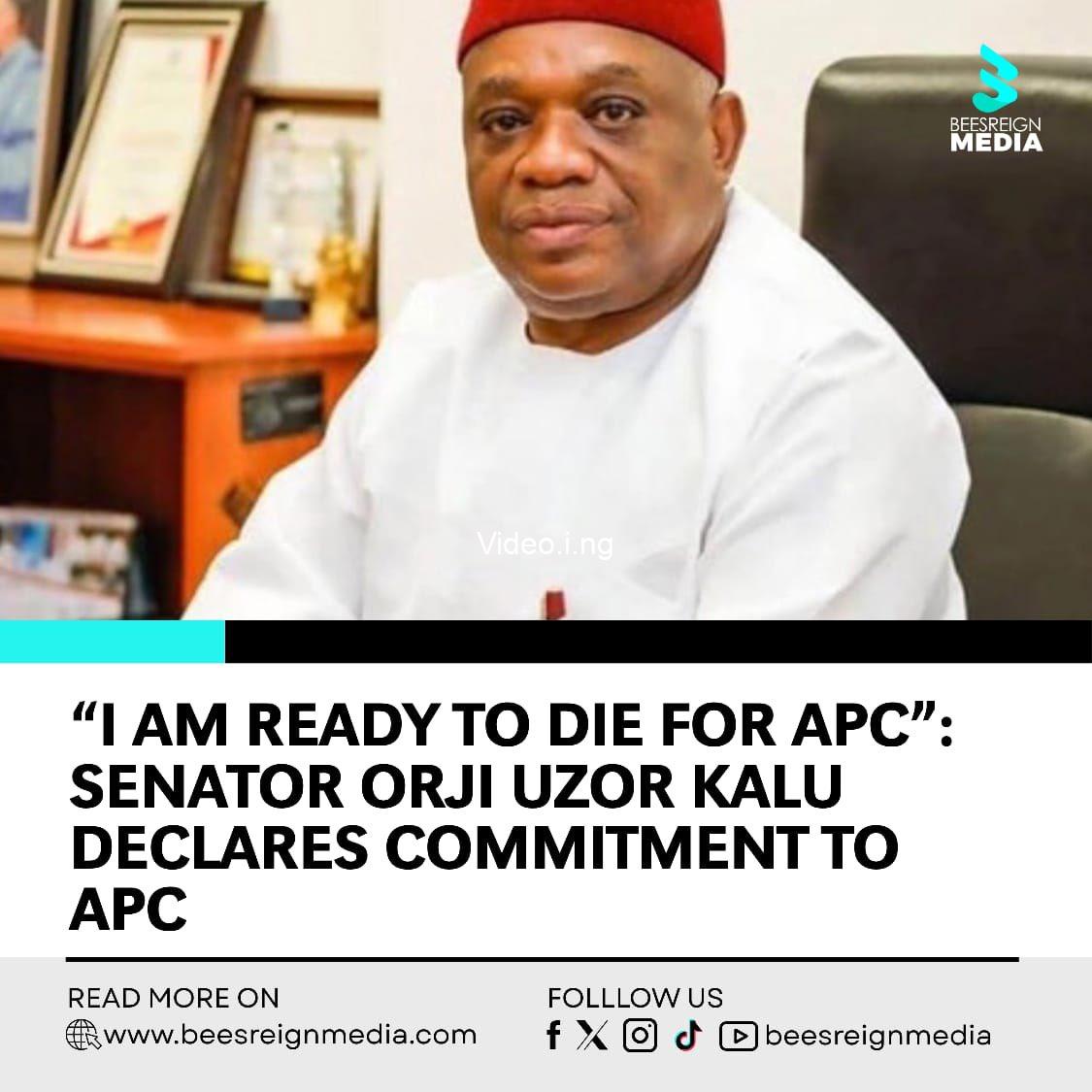 I am ready to die for apc orji uzor kalu
