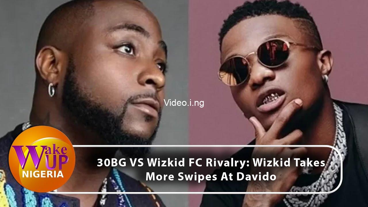 30bg vs wizkid fc rivalry wizkid takes more swipes at davido