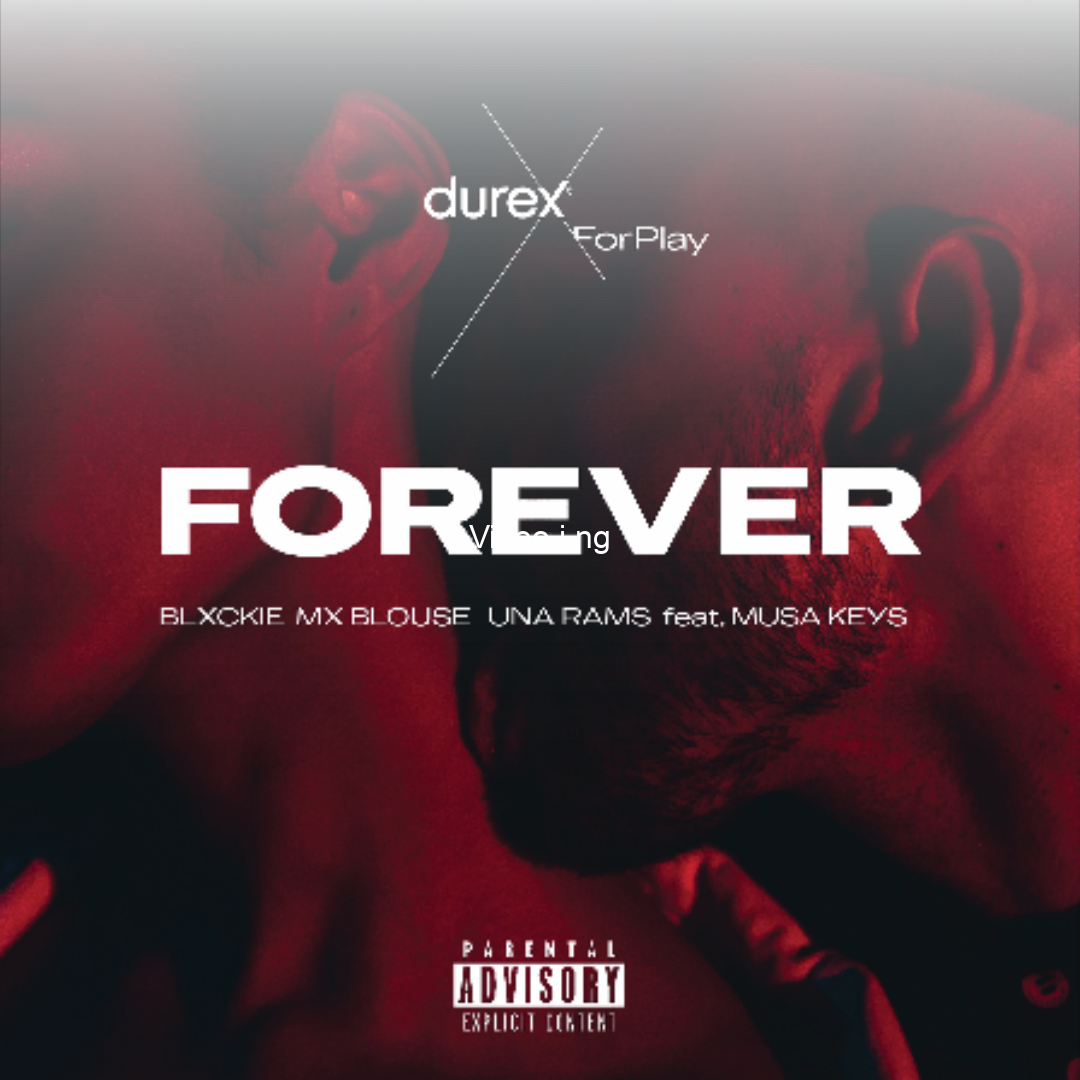 Blxckie forever ft mx blouse una rams musa keys