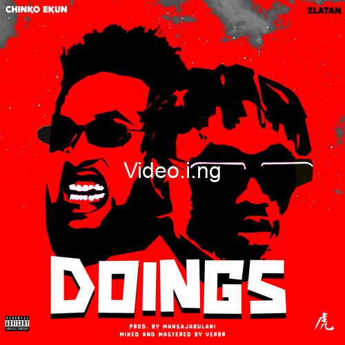 Chinko ekun doings ft zlatan