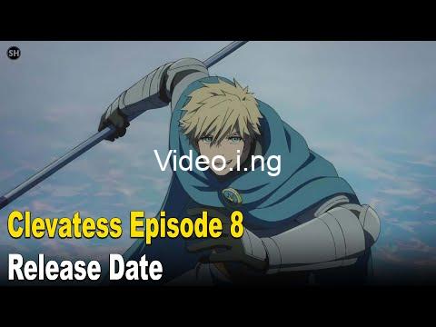 Clevatess episode 8 release date time where to watch