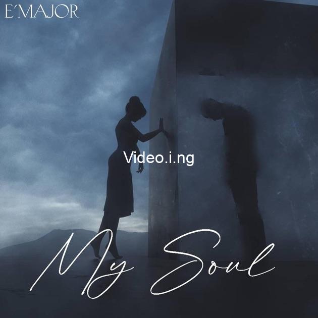 Emajor my soul