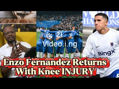 Enzo fernandez returns to chelsea with injury