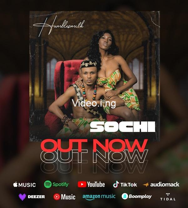 Humblesmith releases new afrobeat anthem sochi