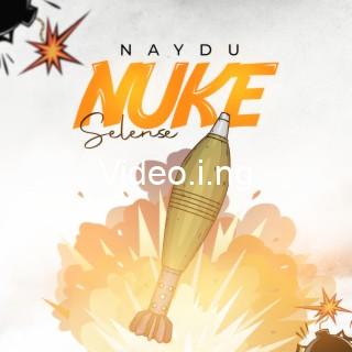 Naydu is back with nuke selense an explosive jam