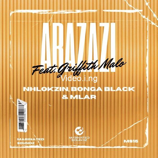 Nhlokzin bonga black mlar abazazi ft griffith malo
