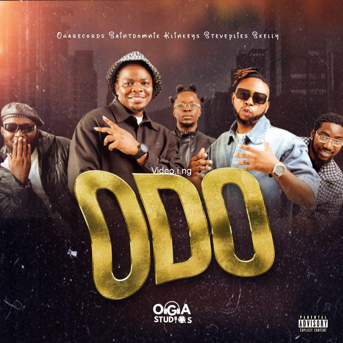 Ogarecords drops new hit single odo featuring saintdomnik klinkeyz steveplies skelly and oga