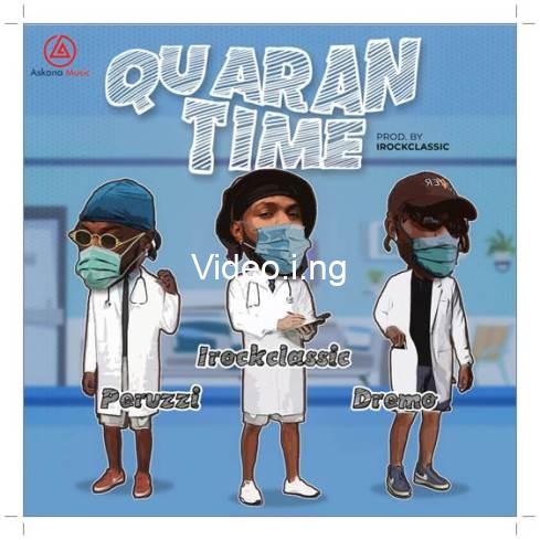 Peruzzi x irockclassic x dremo quarantime