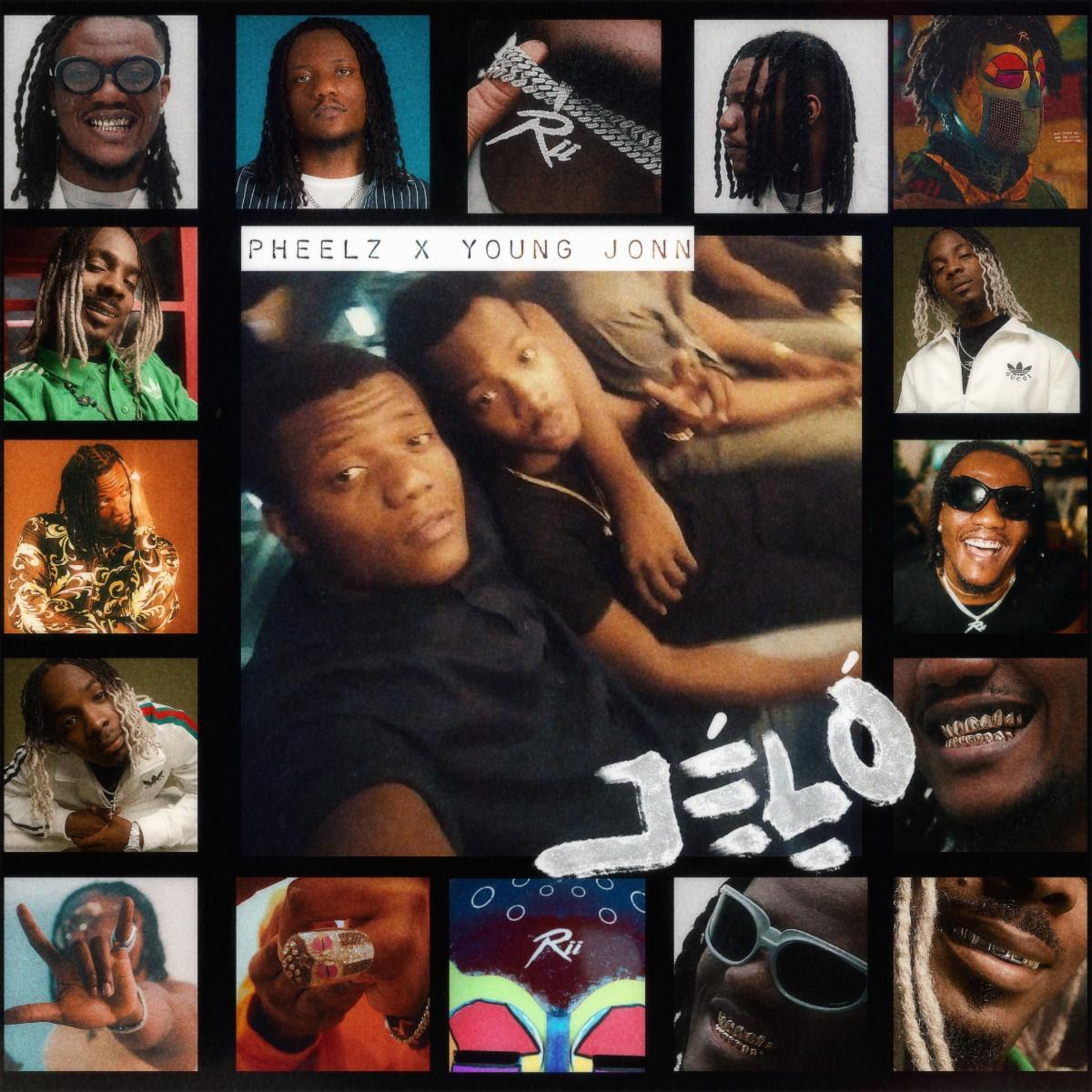Pheelz Teams Up With Young Jonn To Release “Jelo”