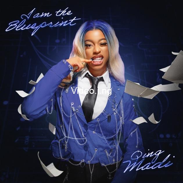 Qing madi declares i am the blueprint in debut album