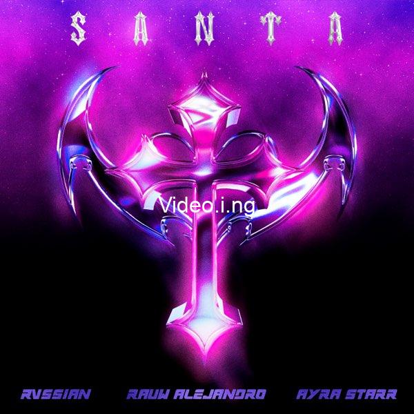 Rvssian rauw alejandro and ayra starrs santa ranks 54th on apple musics best songs of