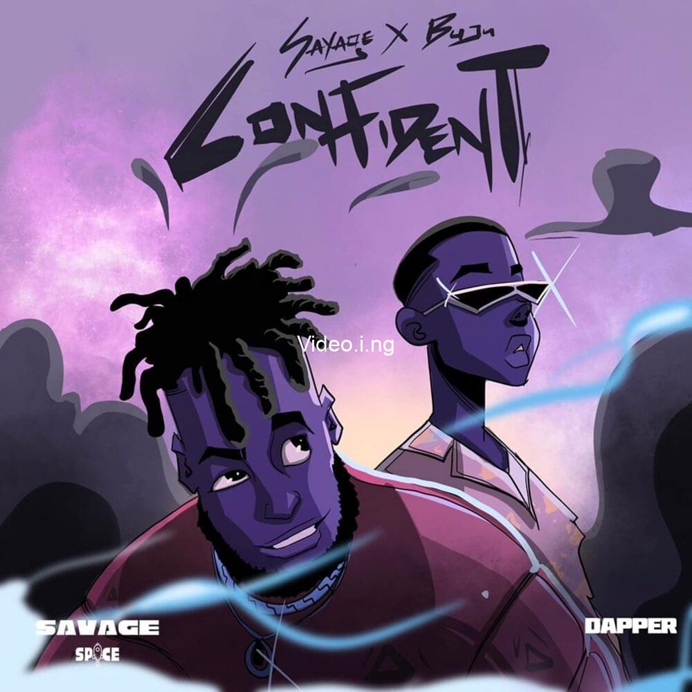 Savage buju confident song