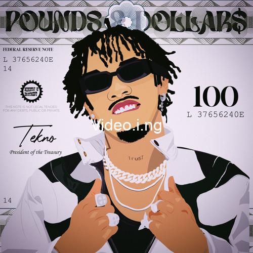 Tekno pounds and dollars