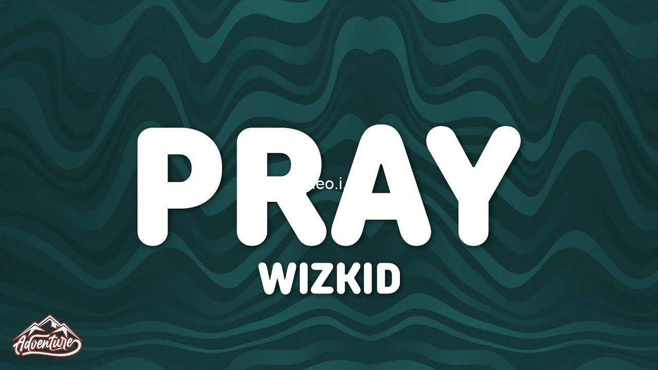 Wizkid pray