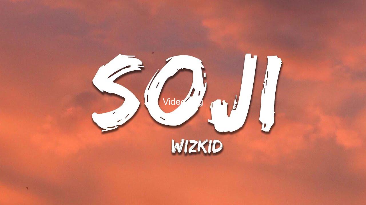 Wizkids unreleased song soji seems to be another hit