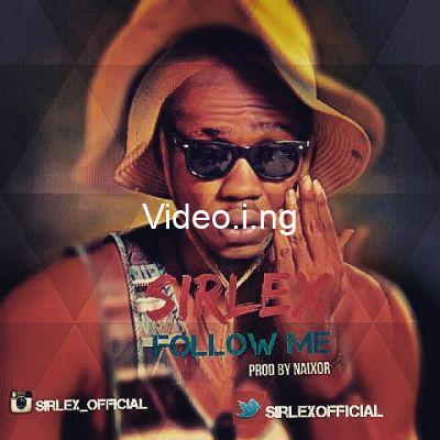 Sirlex – Follow Me