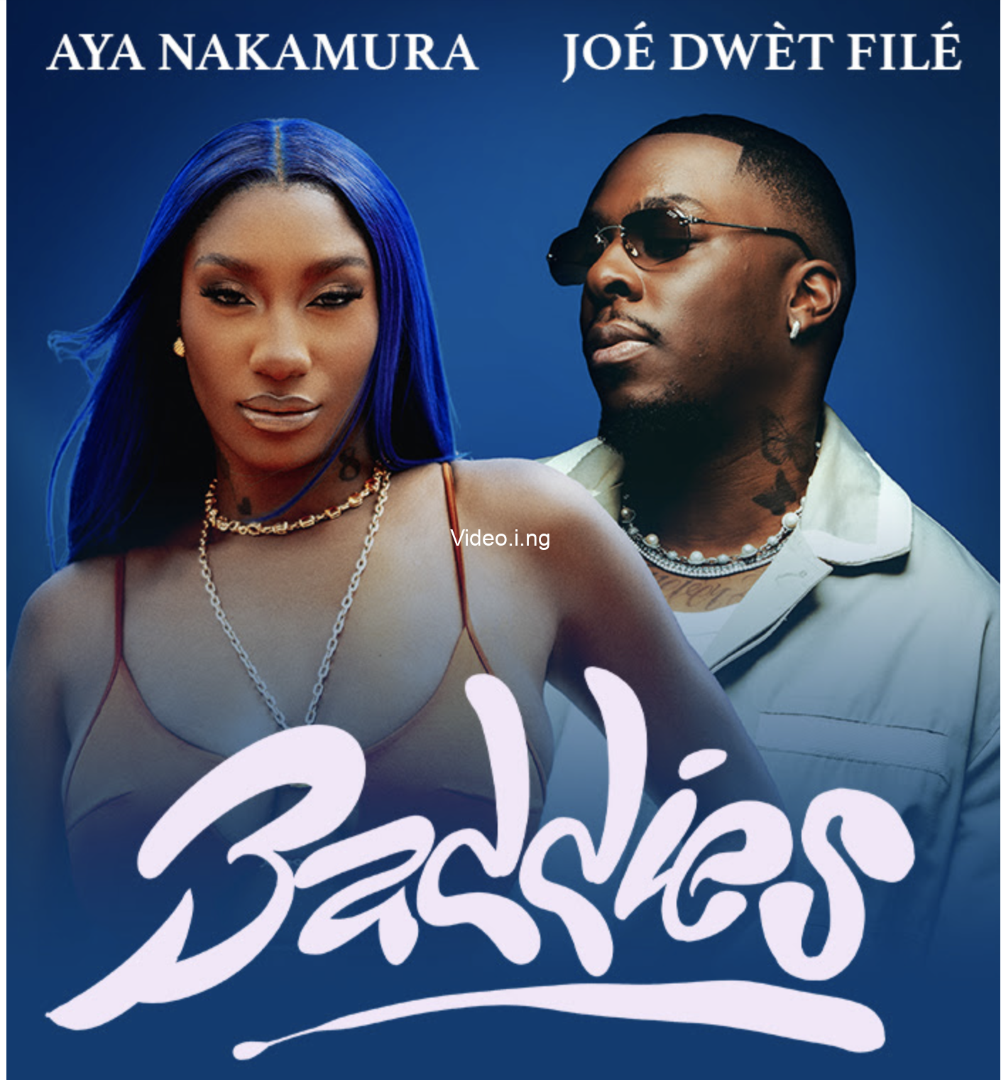 Aya nakamura ft joe dwet file baddies