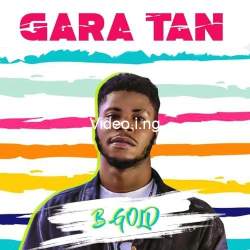 B gold gara tan