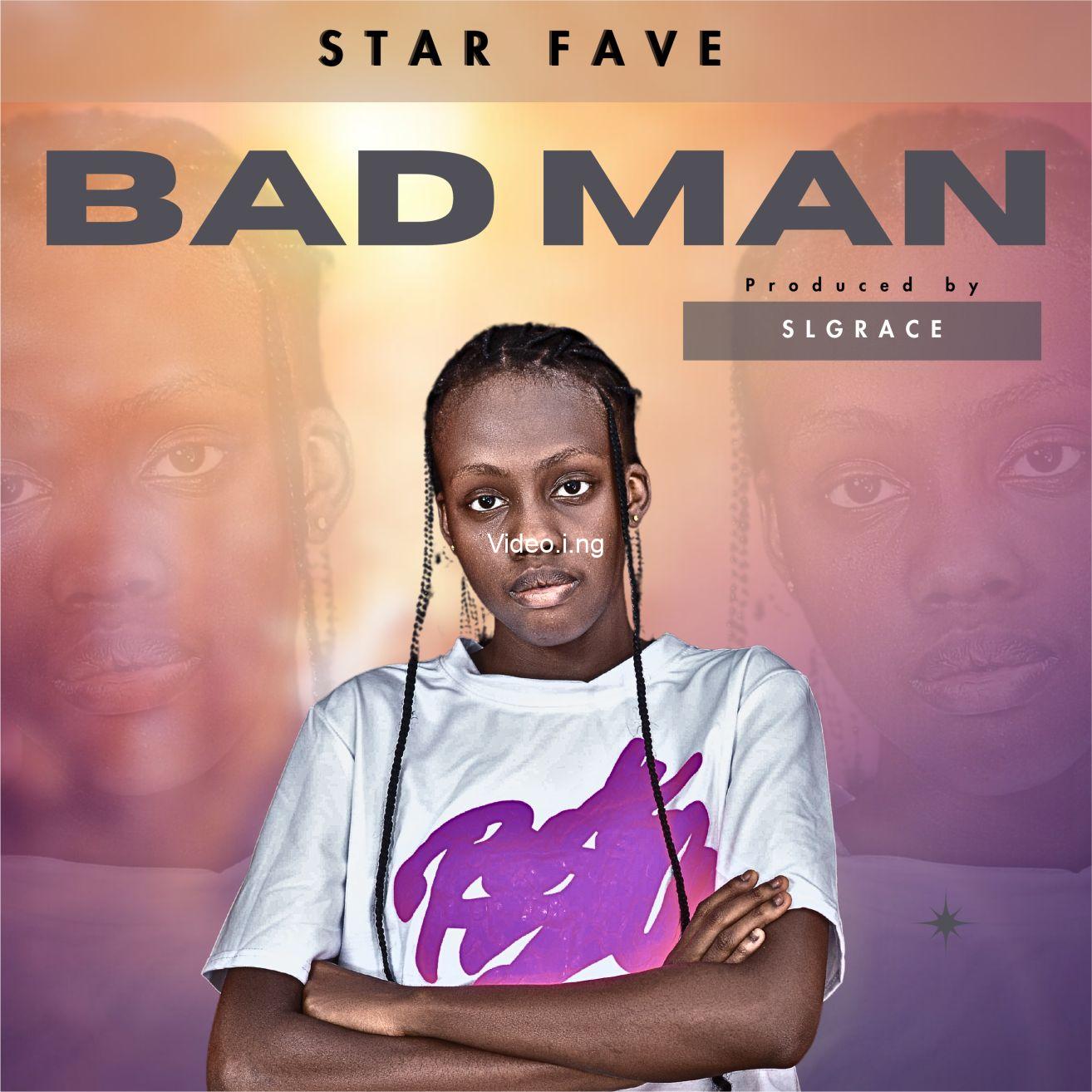 Download music mp3 star fave bad man