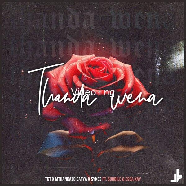 Tct mthandazo gatya sykes thanda wena ft sundile essa kay