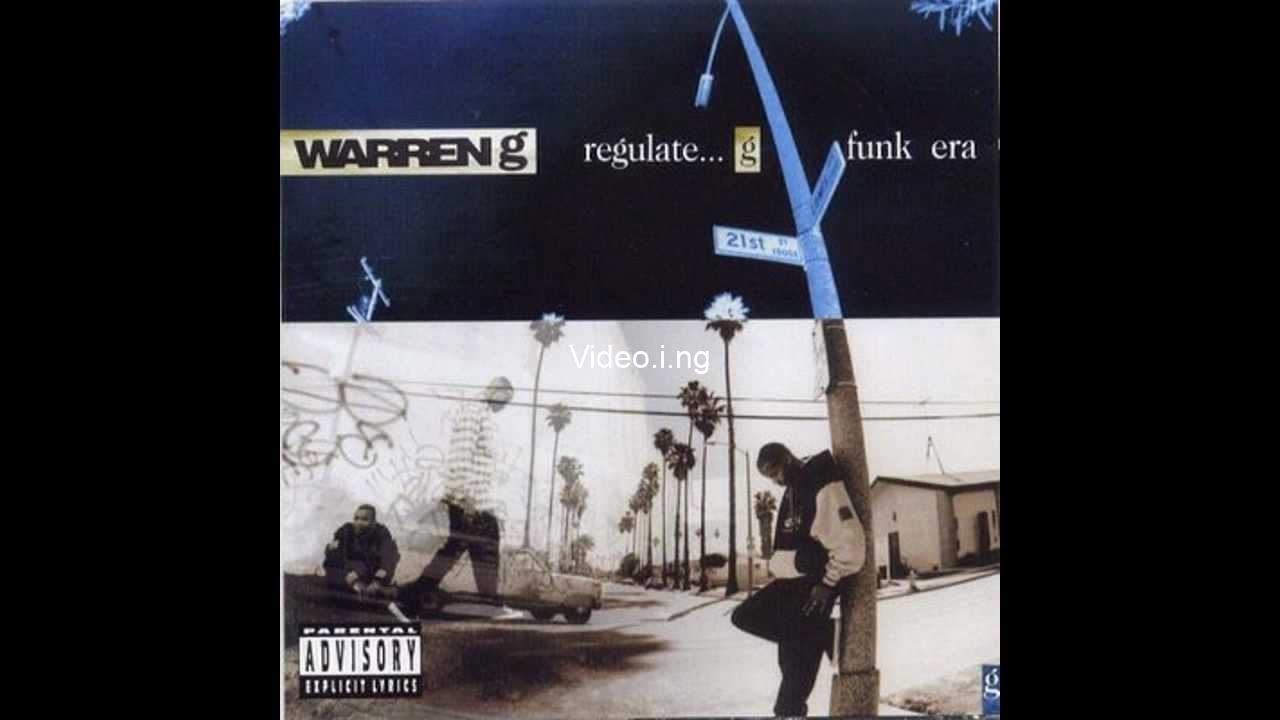 Video i ng old skool rap warren g regulate with lyrics