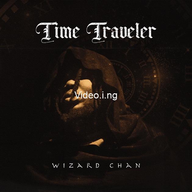 Wizard Chan – Time Traveler EP