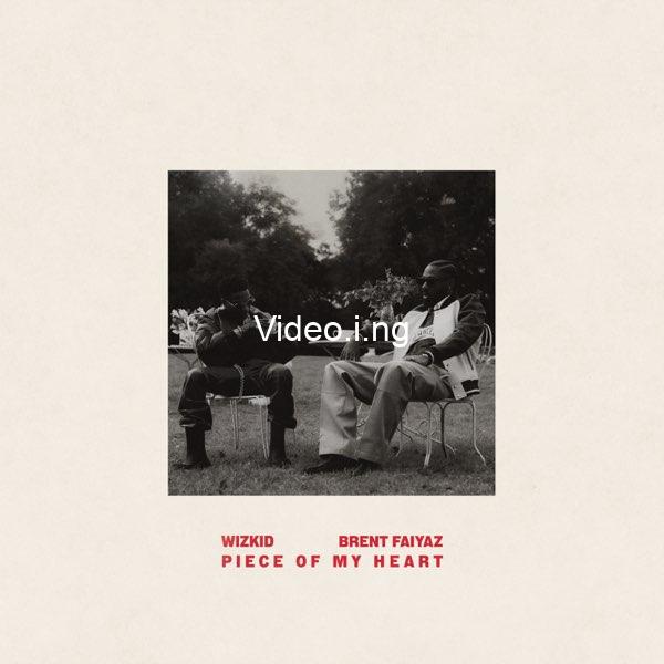 Wizkid brent faiyazs piece of my heart hits no 1 on apple music ng top songs chart