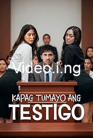 Kapag Tumayo Ang Testigo (2025)