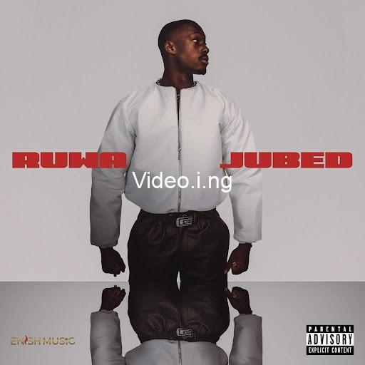 Ruwa lyrics by jubed