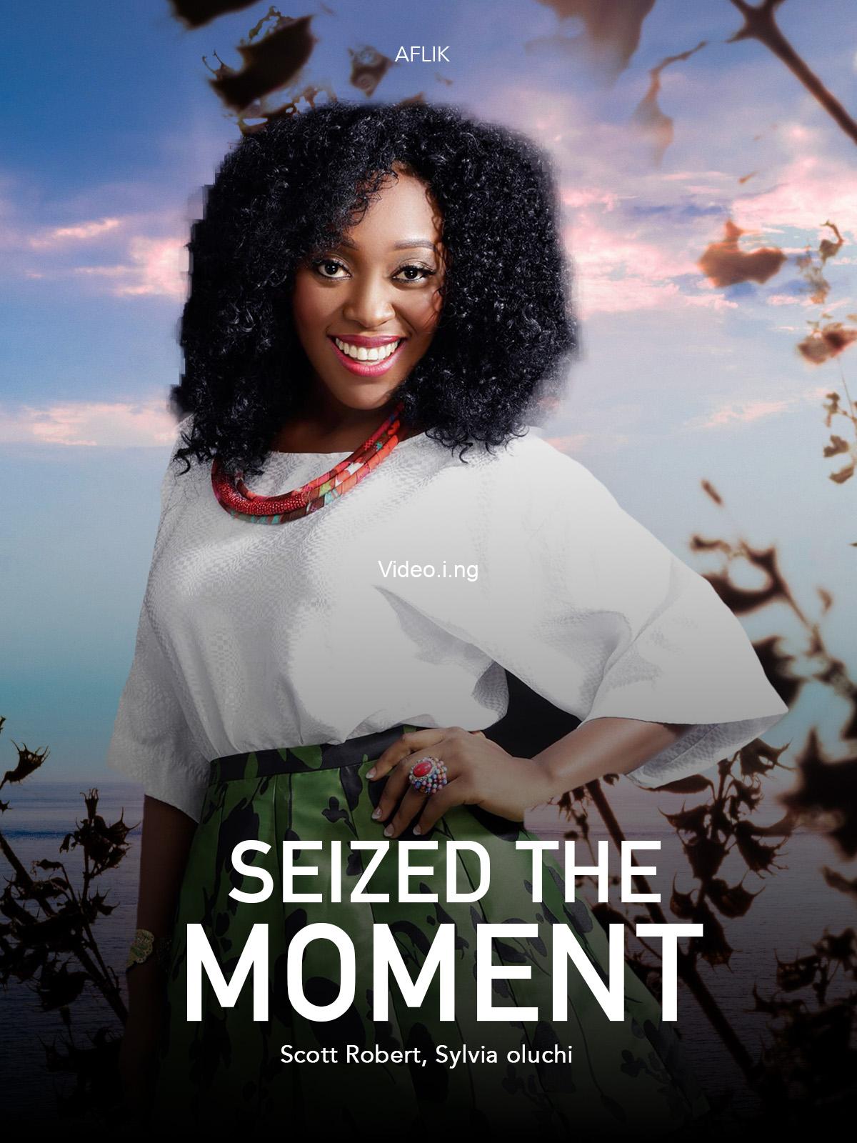 Seized the moment (2025) MOVIE