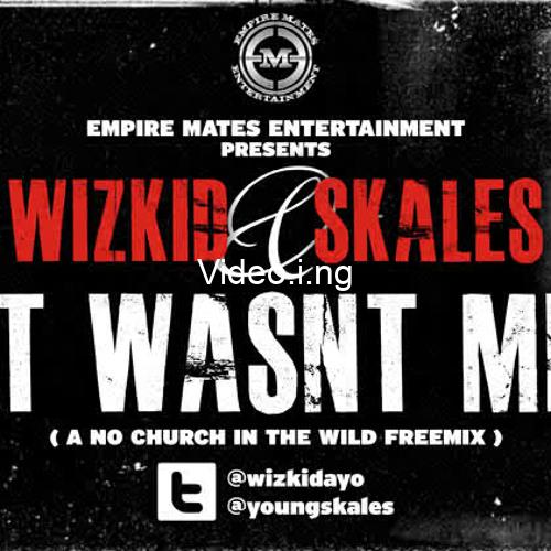 Wizkid skales it wasnt me no church in the wild