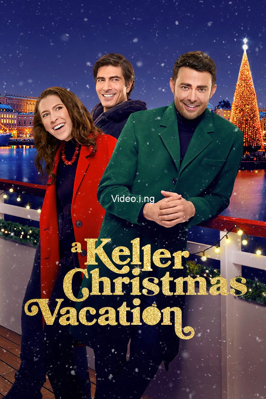 A Keller Christmas Vacation (2025) MOVIE